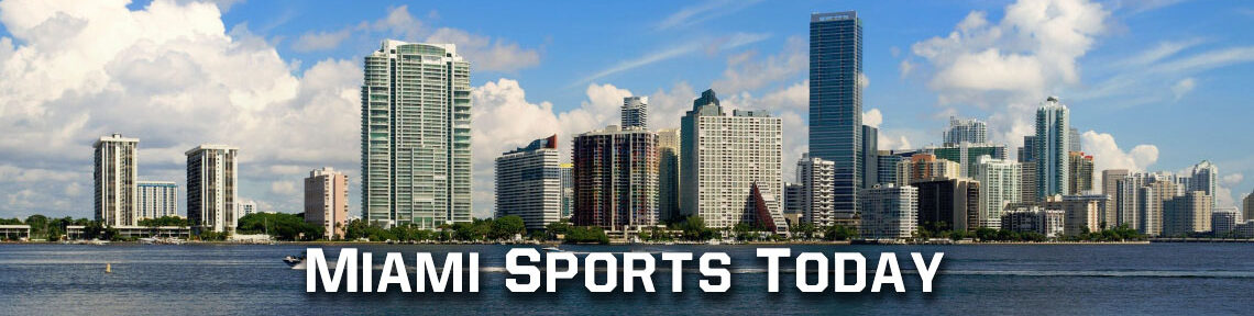 Miami Sports Today